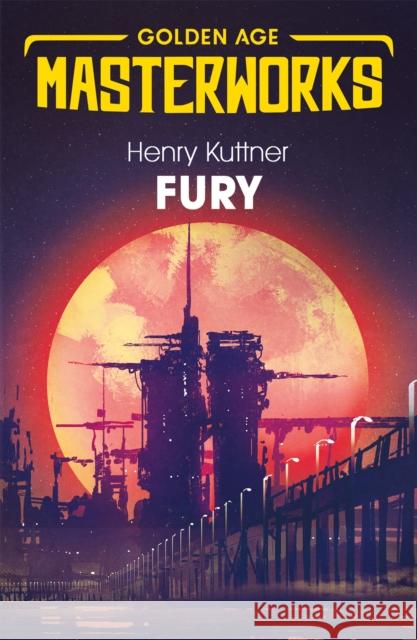 Fury Kuttner Henry 9781473222557