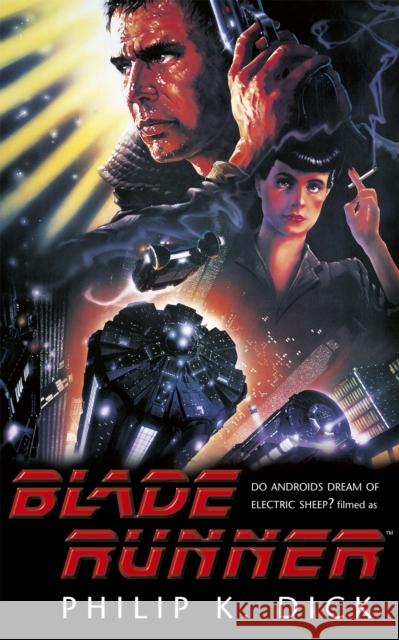 Blade Runner Dick, Philip K. 9781473222687 Orion Publishing Co