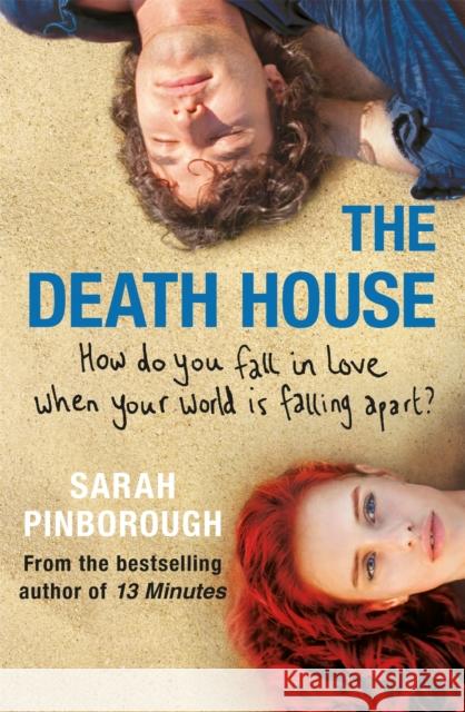 The Death House: A dark and bittersweet tale that will break your heart and make you smile in equal measure Sarah Pinborough 9781473222847