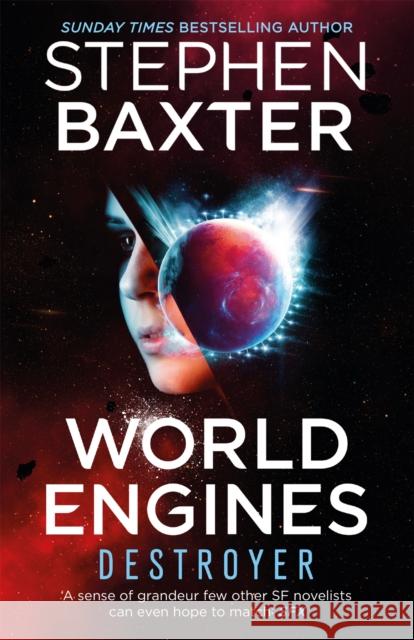 World Engines: Destroyer: A post climate change high concept science fiction odyssey Baxter, Stephen 9781473223196