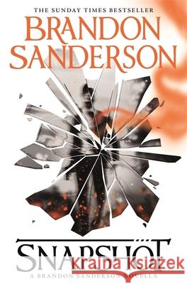 Snapshot Sanderson, Brandon 9781473224995 Orion Publishing Co