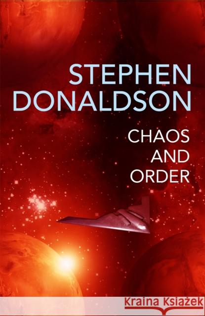 Chaos and Order: The Gap Cycle 4 Stephen Donaldson 9781473225541