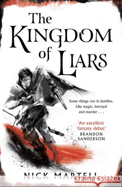The Kingdom of Liars Nick Martell 9781473225633 Orion Publishing Co