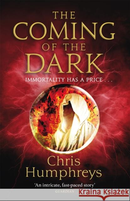 The Coming of the Dark Chris Humphreys 9781473226074 Orion Publishing Co