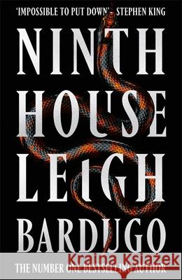 Ninth House: The global sensation from the Sunday Times bestselling author of The Familiar Leigh Bardugo 9781473227989 Orion Publishing Co