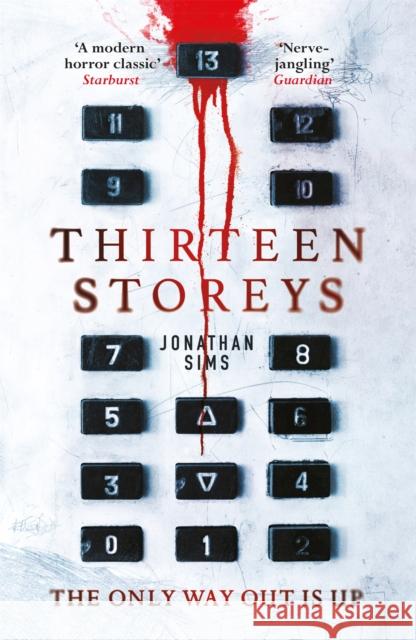 Thirteen Storeys Jonathan Sims 9781473228740