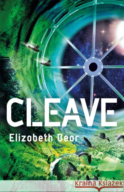 Cleave: Book Three Elizabeth Bear   9781473229426