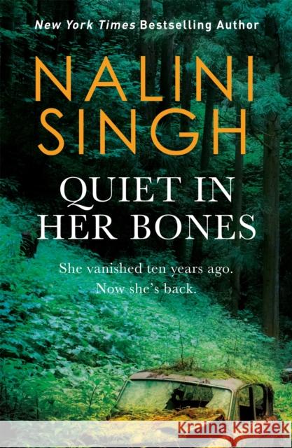 Quiet in Her Bones Nalini Singh 9781473229587 Orion Publishing Co