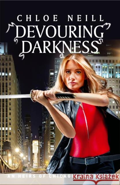 Devouring Darkness Chloe Neill 9781473230620 Orion Publishing Co