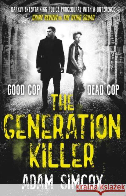 The Generation Killer Adam Simcox 9781473230781 Orion Publishing Co