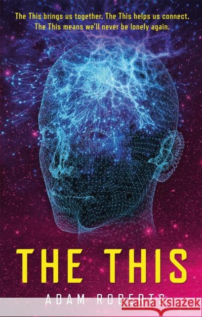 The This Adam Roberts 9781473230903 Orion Publishing Co