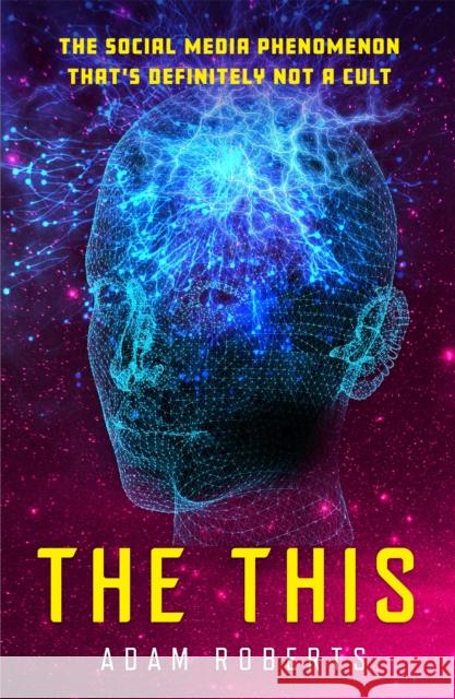 The This Adam Roberts 9781473230910 Orion Publishing Co