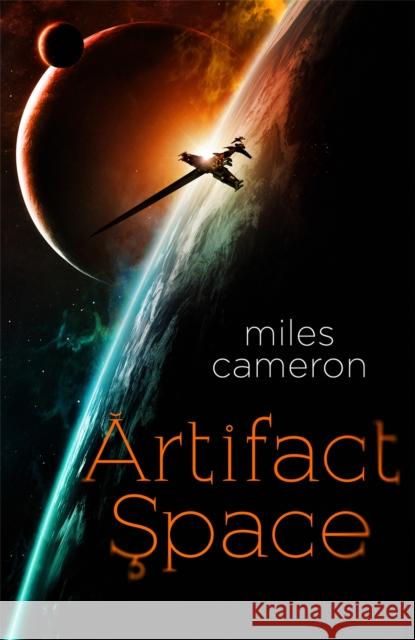 Artifact Space Miles Cameron 9781473232617 Orion Publishing Co