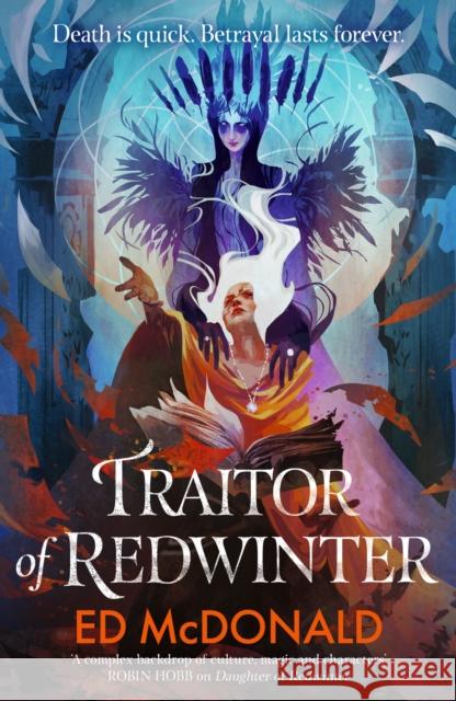 Traitor of Redwinter: The Redwinter Chronicles Book Two Ed McDonald 9781473233690 Orion Publishing Co