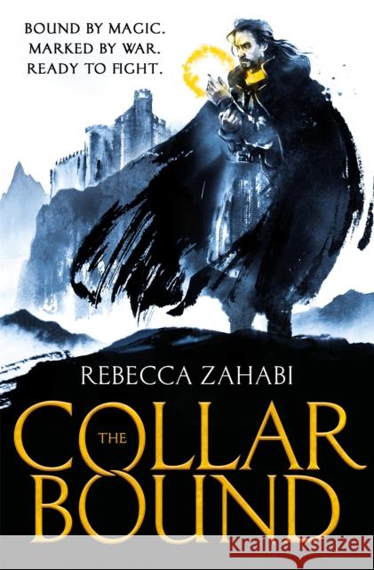 The Collarbound Rebecca Zahabi 9781473234383 Orion