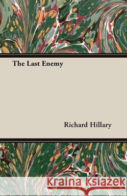 The Last Enemy Richard Hillary 9781473312289 Yoakum Press