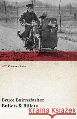 Bullets & Billets (WWI Centenary Series) Bruce Bairnsfather 9781473314405 Last Post Press