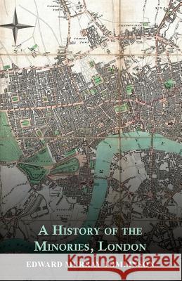 A History of the Minories, London Edward Murray Tomlinson 9781473321502