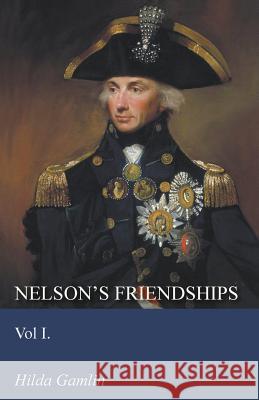 Nelson's Friendships - Vol I. Hilda Gamlin 9781473321694