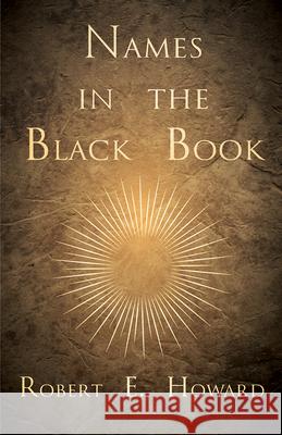 Names in the Black Book Robert E. Howard 9781473322868 Read Books