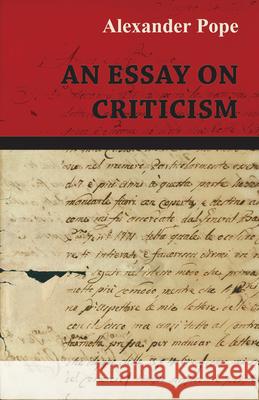 An Essay on Criticism Alexander Pope 9781473323841