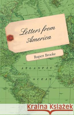 Letters from America Rupert Brooke 9781473324091