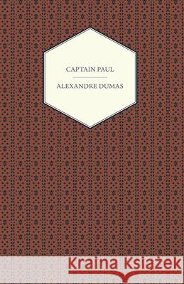Captain Paul Alexandre Dumas 9781473326538 Read Books