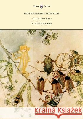 Hans Andersen's Fairy Tales - Illustrated by A. Duncan Carse Hans Christian Andersen A. Duncan Carse 9781473327887 Pook Press