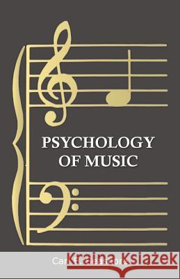 Psychology of Music Carl E Seashore 9781473331549 Read Books