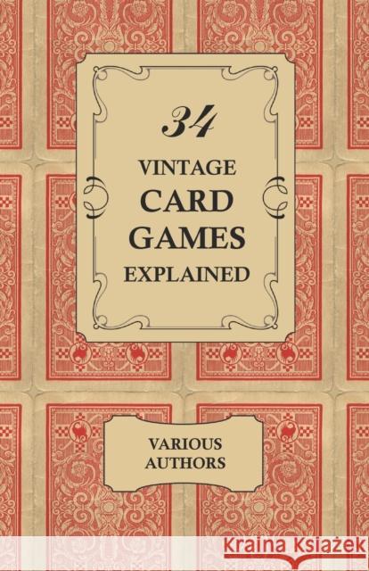 34 Vintage Card Games Explained Various 9781473332591 Read Books