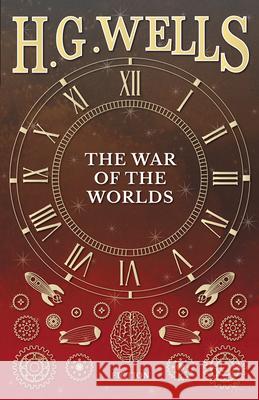 The War of the Worlds H. G. Wells 9781473333611 H. G. Wells Library