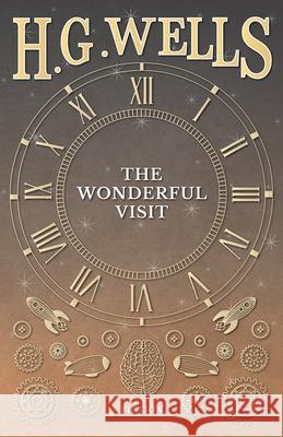 The Wonderful Visit H. G. Wells 9781473333659 H. G. Wells Library