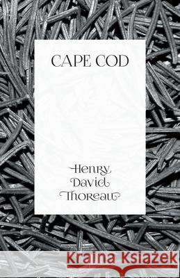 Cape Cod Henry David Thoreau 9781473335639 Thousand Fields