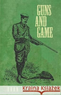 Guns and Game Evan G. MacKenzie 9781473337619 Read Country Books