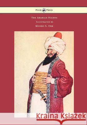 The Arabian Nights - Illustrated by Monro S. Orr Frances Jenkins Olcott Edward William Lane Monro S. Orr 9781473337756 Pook Press