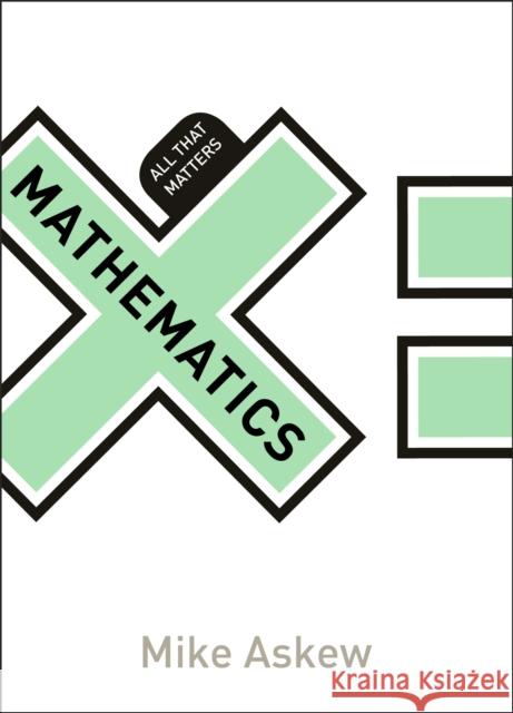 Mathematics: All That Matters Mike Askew 9781473601734 HODDER & STOUGHTON