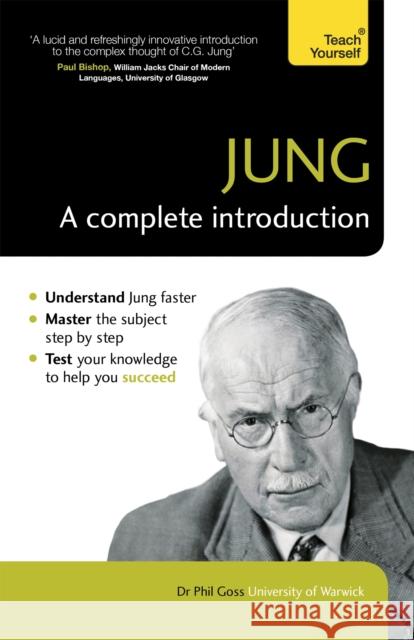 Jung: A Complete Introduction: Teach Yourself Phil Goss 9781473601765