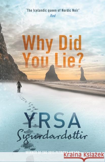 Why Did You Lie? Yrsa Sigurdardottir 9781473605046 Hodder & Stoughton