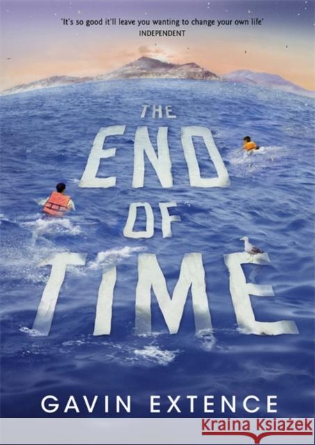 The End of Time: The most captivating book you'll read this summer Gavin Extence   9781473605428