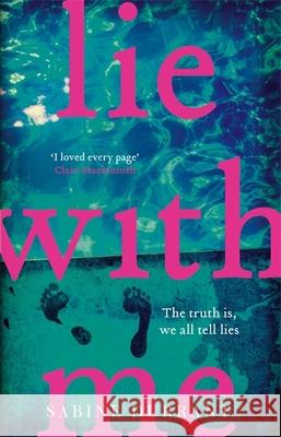 Lie With Me: An absolutely addictive crime suspense thriller for 2024 from the Sunday Times bestselling author Sabine Durrant 9781473608320
