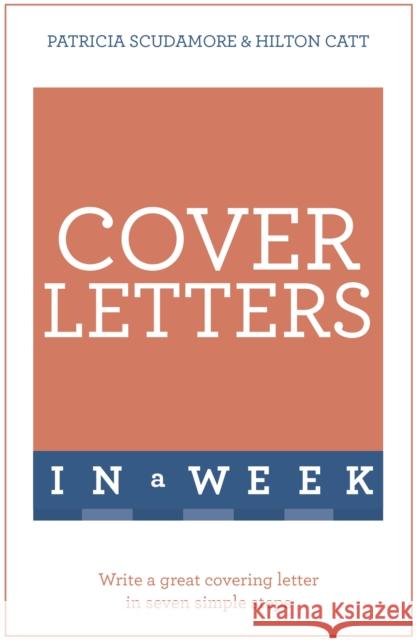 Cover Letters in a Week Hilton Catt 9781473609426 Teach Yourself