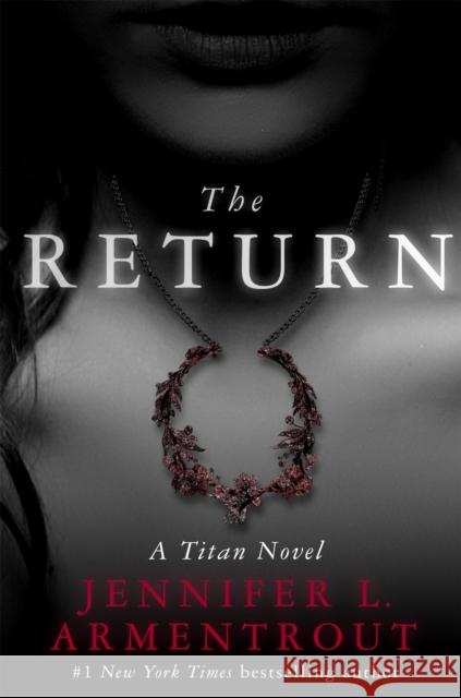 The Return: The Titan Series Book 1 Jennifer L. Armentrout 9781473611573 Hodder & Stoughton