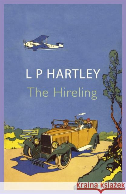 The Hireling L. P. Hartley 9781473612556 JOHN MURRAY PUBLISHERS