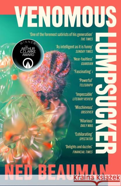 Venomous Lumpsucker: WINNER of the Arthur C. Clarke Award 2023 Ned Beauman 9781473613577