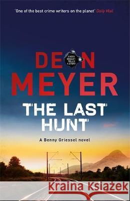The Last Hunt Meyer, Deon 9781473614475