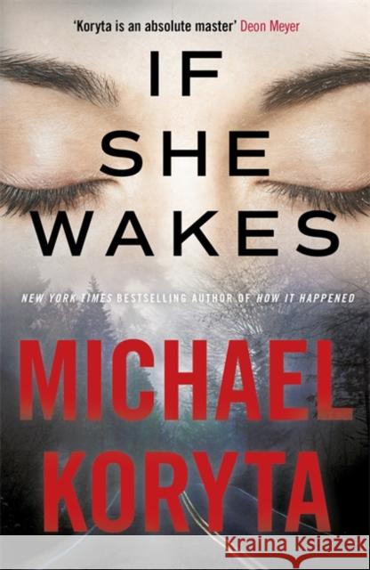 If She Wakes Michael Koryta 9781473614666