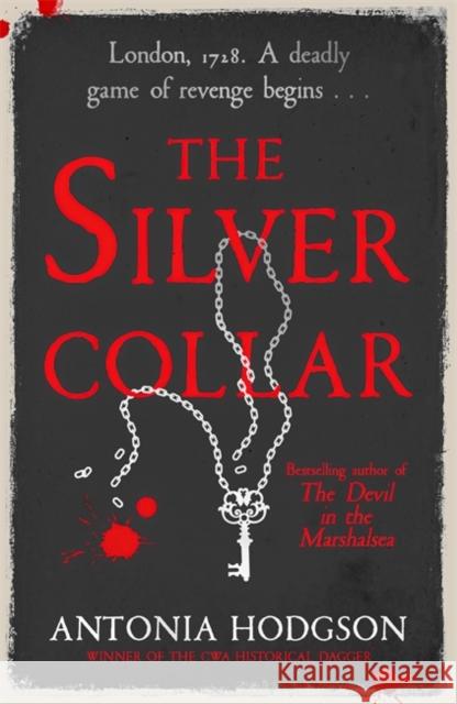 The Silver Collar: Shortlisted for the HWA Gold Crown 2021 Antonia Hodgson   9781473615137
