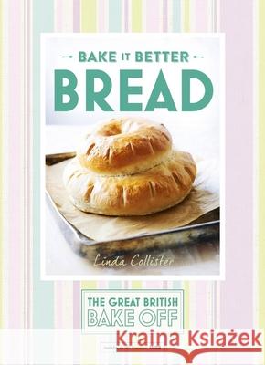 Bake It Better: Bread Unknown TBC 9781473615328 HODDER & STOUGHTON