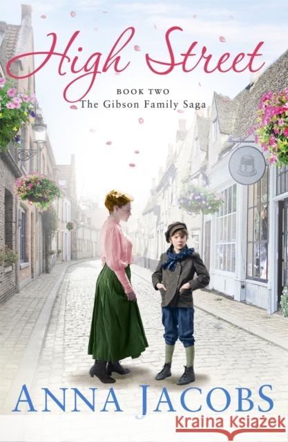 High Street: Book Two in the gripping, uplifting Gibson Family Saga Anna Jacobs 9781473616332