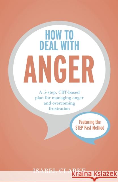 How to Deal with Anger Isabel Clarke 9781473616714 Teach Yourself
